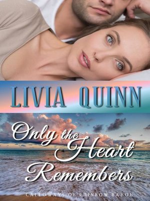 cover image of Only the Heart Remembers